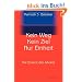 Kein Weg. Kein Ziel. Nur Einheit: Die Essenz des Advaita: Vom Gl�ck, mit sich und der Welt eins zu sein