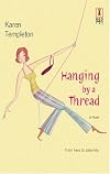 Hanging By A Thread (Red Dress Ink)