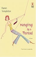 Hanging By A Thread (Red Dress Ink)