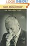 Kolmogorov in Perspective (History of Mathematics, V. 20)