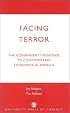 Facing Terror: The Government's Response to Contemporary Extremists in America