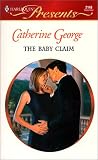 The Baby Claim (Harlequin Presents, 2148)