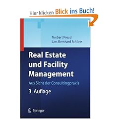Real Estate und Facility Management: Aus Sicht der Consultingpraxis