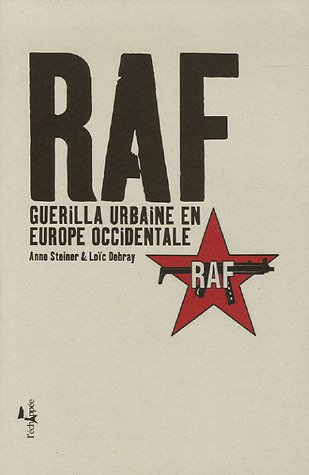 RAF : Guerilla urbaine en Europe occidentale