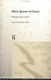 Review Routledge  / Mary Queen of Scots: Romance and Nation