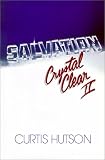  : Salvation Crystal Clear