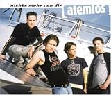 Atemlos - Nichts Mehr Von Dir