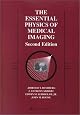 The Essential Physics of Medical Imaging (2nd Edition)