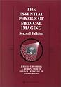 The Essential Physics of Medical Imaging (2nd Edition)