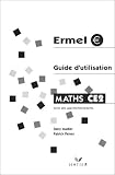Ermel : Guide d utilisation : Maths, CE2