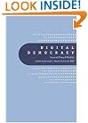 Digital Democracy: Issues of Theory and Practice