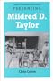 Young Adult Authors Series: Presenting Mildred D. Taylor (Twayne's United States Authors Series)