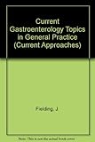 Current gastroenterology topics in general practice