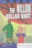 The Million Dollar Shot