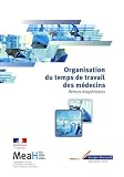 Organisation du temps de travail des m�decins : Retours d'exp�riences