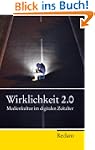 Wirklichkeit 2.0: Medienkultur im dig...
