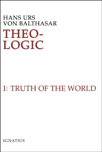 Theo-Logic, Vol. 1: The Truth of the World