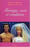 Mariage, sexe et tradition