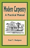 41MCPEPCZCL. SL160  Modern Carpentry: A Practical Manual