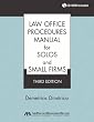 Law Office Procedures Manual for Solos and Small Firms, Third Edition