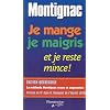 JE MANGE JE MAIGRIS JE RESTE MINCE