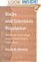 Radio and Television Regulation: Broadcast Technology in the United States, 1920-1960
