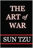 The Complete Classic THE ART OF WAR [Newly Illustrated]
