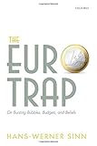 The Euro trap : on bursting bubbles, budgets, and beliefs