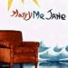Marry Me Jane-Marry Me Jane