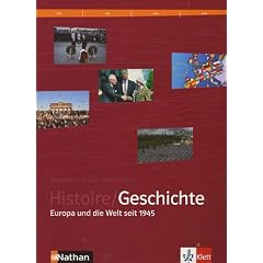 Histoire/Geschichte : Europa und die Welt seit 1945