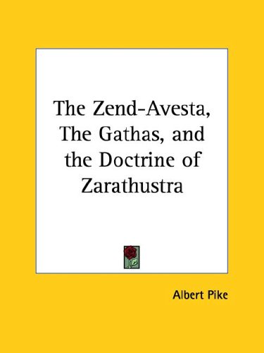 The Zend-Avesta, The Gathas, and the Doctrine of Zarathustra under Zoroastrianism in The Books Store