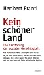 Kein sch�ner Land: Die Zerst�rung der sozialen Gerechtigkeit