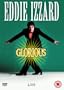 Eddie Izzard: Glorious