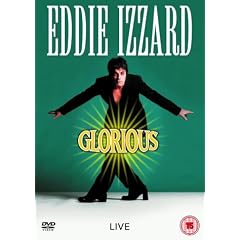 Eddie Izzard - Glorious [DVD] [1997]