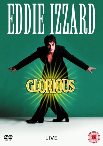 Eddie Izzard - Glorious