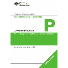 Approved Document P 2006: Electrical Safety - Dwellings