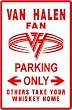 VAN HALEN FAN PARKING sign * st *HARD CORE*