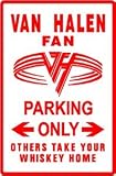 VAN HALEN FAN PARKING sign * st *HARD CORE*