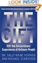 The Gift: ESP, the Extraordinary Experiences of Ordinary People