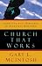 Church That Works: Your One-Stop Resource for Effective Ministry by Gary L. McIntosh ISBN 0801091616