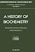 Book Selected Topics in the History of Biochemistry: Personal Recollections VI (Comprehensive Biochemistry)