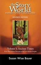 The Story of the World: Ancient Times v. 1: History for the Classical Child (Story of the World: History for the Classical Child)