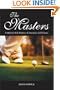 The Masters: A Hole-By-Hole History of America's Golf Classic