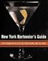 New York Bartender's Guide: Fifty Drink Recipes for the Professional and the Home