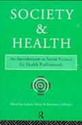 Society and Health: An Introduction to Social Science for Health Professionals