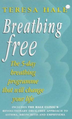 Breathing Free: The 5-day Breathing Programme That Can Change Your Life