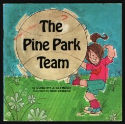 The Pine Park Team, (A Magic circle book)