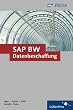 SAP BW - Datenbeschaffung: Der ETL-Prozess mit Stammdaten, Bewegungsdaten und Business Content in BW 3.5: Grundlagen: Der ETL-Prozess mit Stammdaten, ... Content in SAP BW 3.5. Grundlagen (SAP PRESS)