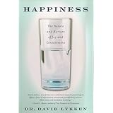 happiness the nature and nurture of joy and contentment