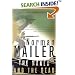 The Naked and the Dead: 50th Anniversary Edition, With a New Introduction by the Author